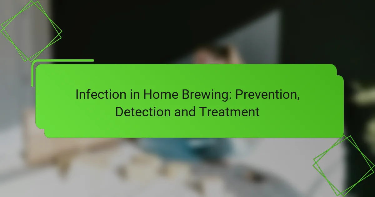 Infection in Home Brewing: Prevention, Detection and Treatment