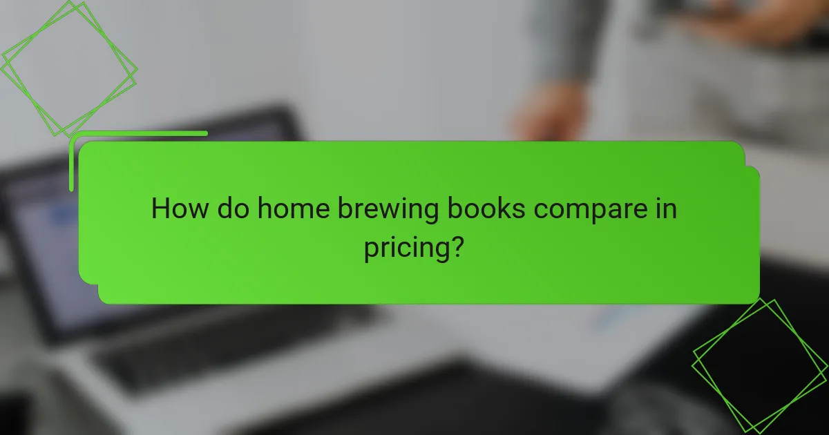 How do home brewing books compare in pricing?